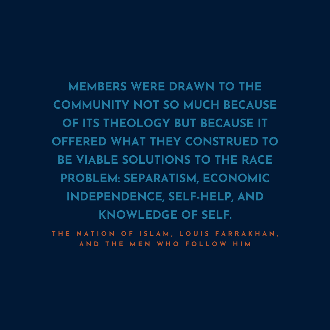 The Nation of Islam, Louis Farrakhan, and the Men Who Follow Him (Palgrave Macmillan, 2016)