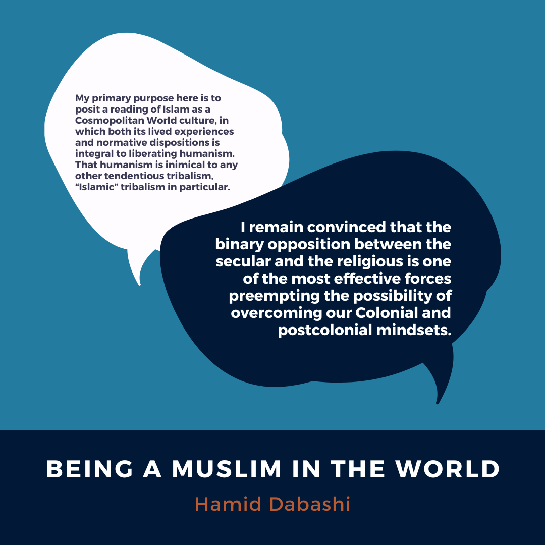 "Breaking the Binary," and "But There is Neither East nor West," in Being a Muslim in the World (Palgrave Pivot, 2013)